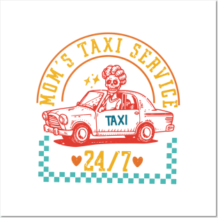 Mom's Taxi Service 24/7 Posters and Art